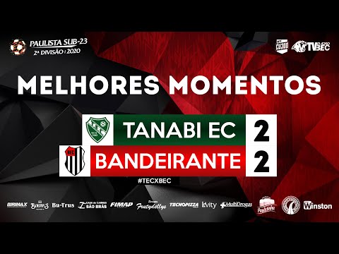 MELHORES MOMENTOS TANABI 2 X 2 BANDEIRANTE - 5ª Rodada Campeonato Paulista Série B - Sub23