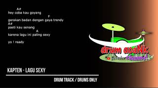 Download lagu Kapten - Lagu Sexy (drums only) [chord gitar & lirik] mp3