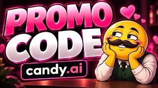 Candy AI Promo Code: The Only Relationship That Saves You Money!