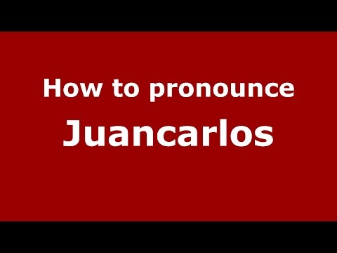 How to pronounce Juancarlos (Colombian Spanish/Colombia)  - PronounceNames.com