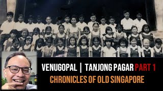 Venugopal Kurup – Queen’s Crescent, Silat School & Shell Part 1 | Chronicles of Old Singapore