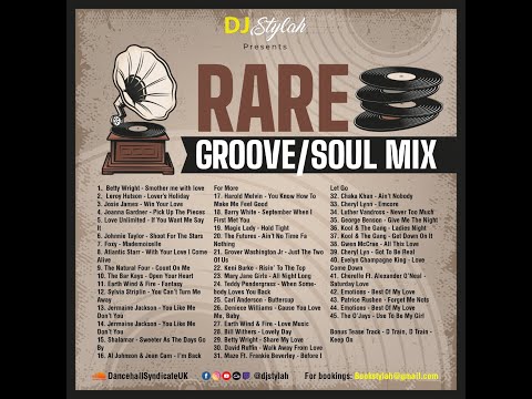 RARE GROOVE AND SOUL MIX BY DJ STYLAH