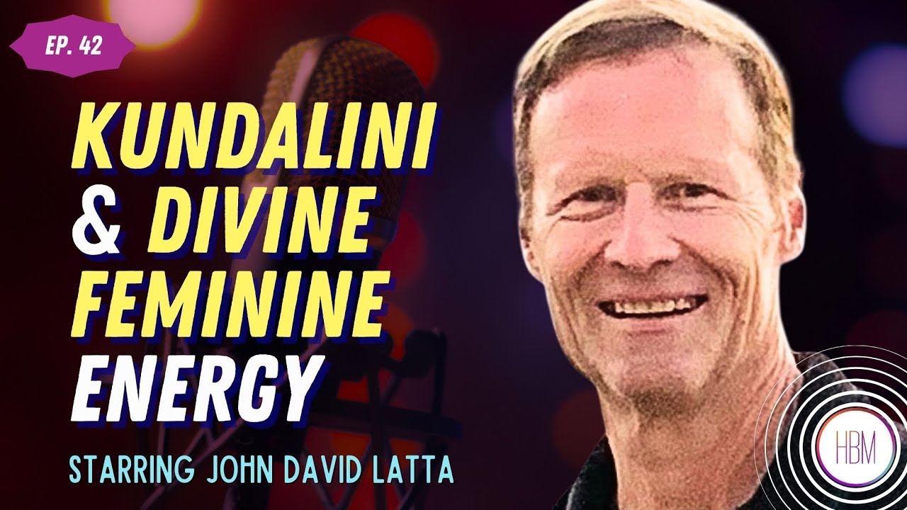 Episode 42: John David Latta - The Power of Dreams and Kundalini Energy
