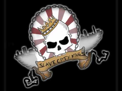 Slave City Kings - Open up your eyes