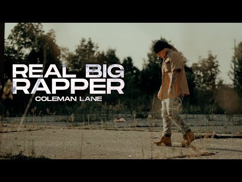 Coleman Lane - Real Big Rapper ( Official Music Video )