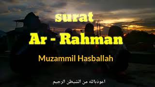 Download lagu Surat Ar - Rahman (Muzammil Hasballah) mp3