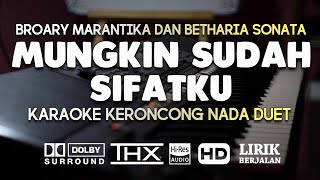 Download lagu Mungkin Sudah Sifatku Karaoke Pop Keroncong mp3
