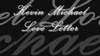 Kevin Michael - Love Letter