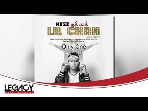 Lil Chan (Ft.Hlwan Paing) - Only One