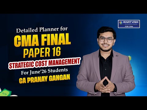 Detailed Plan for SCM | Planner & Free Test Series June'26 | CMA Final Paper-16 | CA Pranay Gangan