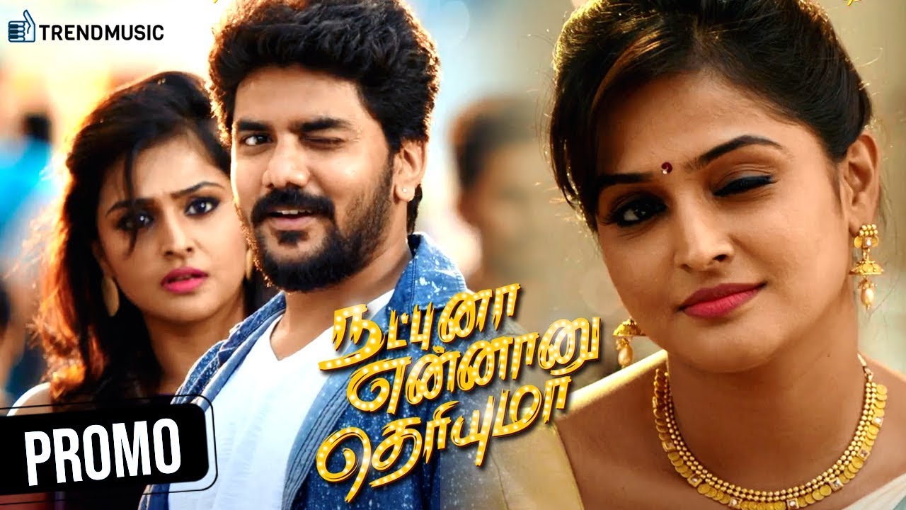 Natpuna Ennanu Theriyuma Movie Promo