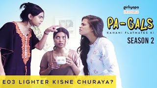 PA-GALS - Kahani Flatmates Ki