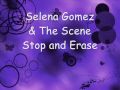 Selena Gomez & The Scene - Stop and Erase ...