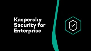 Kaspersky Security for Enterprise