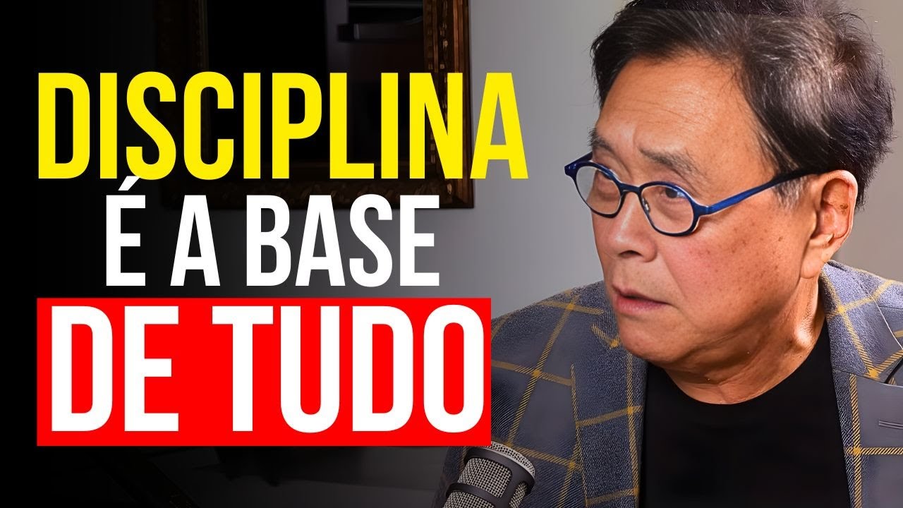 Você só alcança sucesso quando sua mente exige disciplina, não aparência — Kiyosaki