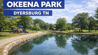 Okeena Park | Dyersburg TN Community Spotlight
