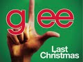 Last Christmas - Glee Cast