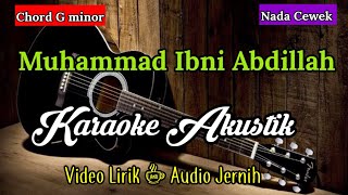 Download lagu Muhammad Ibni Abdillah | Karaoke Akustik | Nada Cewek mp3