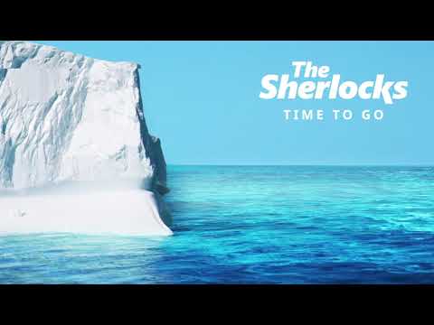 Time To Go - The Sherlocks