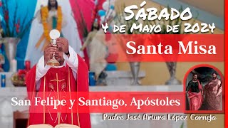 ✅ MISA DE HOY sábado 4 de Mayo 2024 - Padre Arturo Cornejo