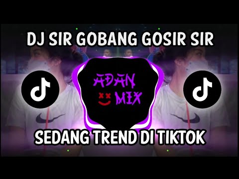 DJ SIR GOBANG GOSIR SIR GULA GULA JAWA