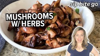 Sautéed Mushrooms With Thyme and Red Wine - Sip Bite Go