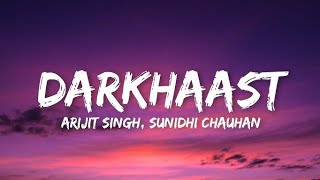 Download lagu Darkhast | Arijit Singh - Sunidhi Chauhan | Lyrics  mp3