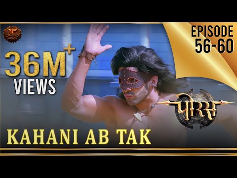Kahani Ab Tak | Episodes 56-60 | Porus | पोरस - माँ और मातृभूमि | Swastik Productions India