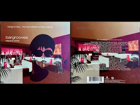 Bargrooves - Espace Prive (Private Space) (2003) (Disc 1) (Deep House Mix Album) [HQ]