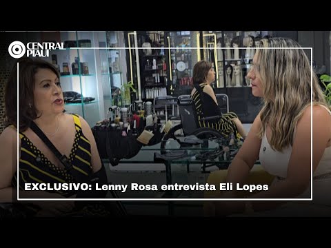LENNY ROSA ENTREVISTA ELI LOPES