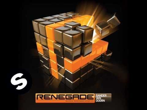 Sander van Doorn - Renegade (The Official Trance Energy Anthem 2010)