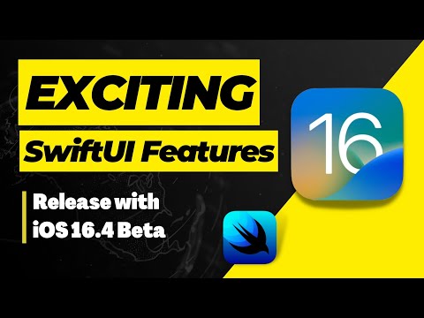 Exciting SwiftUI Features released with iOS 16.4 - Xcode 14 thumbnail