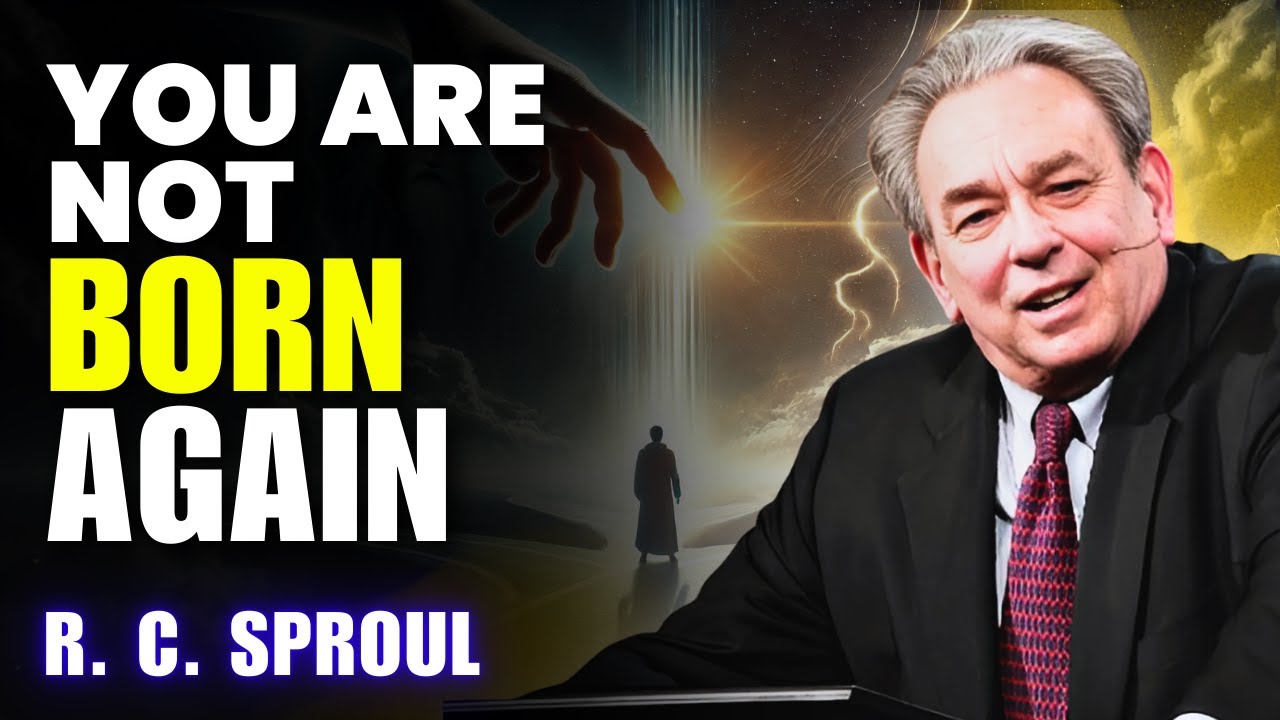 R.C. Sproul Sermon - The Deepest Mystery of Being Born Again You Can't Ignore