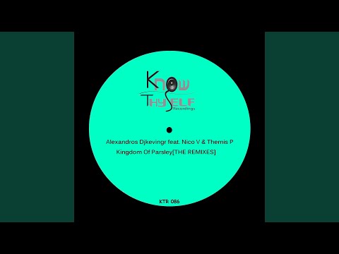 Kingdom of Parsley (Christos Fourkis Somewhere Else Mix)