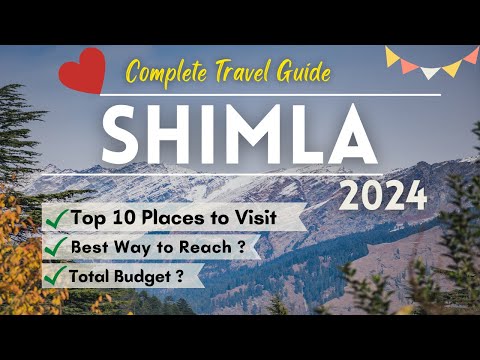 Shimla Tour Plan | Shimla Tourist Places | Shimla Tour Budget | Shimla Himachal | Shimla Tour Guide