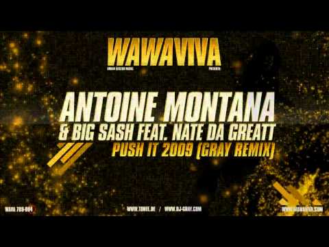 Antoine Montana & Big Sash feat. Nate Da Greatt - Push It (DJ Gray Remix) (WAVA 789-004)