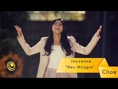 Jozyanne - Meu Milagre (Vídeo Oficial)