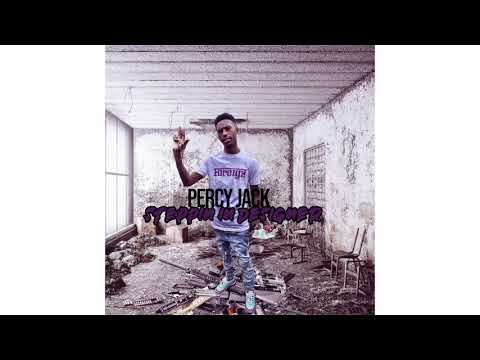 Percy Jack - Steppin In Designer [Audio]