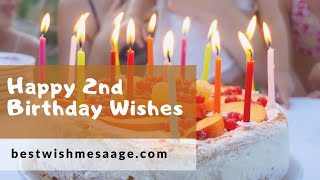 Happy 2nd Birthday Wishes and Messages for Baby Girls and Baby Boys