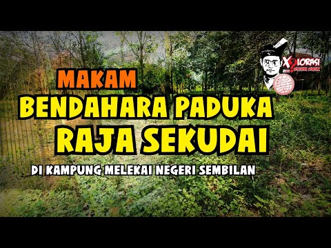 🔴 MAKAM BENDAHARA PADUKA RAJA SEKUDAI DI KAMPUNG MELEKAI | NEGERI SEMBILAN