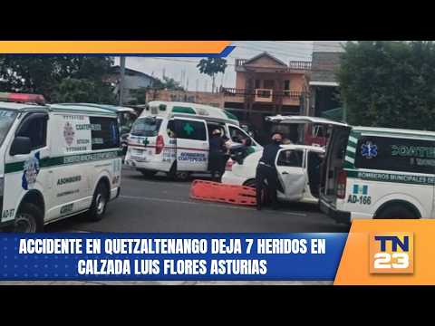 Accidente en Quetzaltenango deja 7 heridos en calzada Luis Flores Asturias