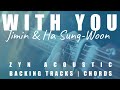WITH YOU - JIMIN of BTS X HA SUNG-WOON | Our Blues OST | Acoustic Karaoke | Chords