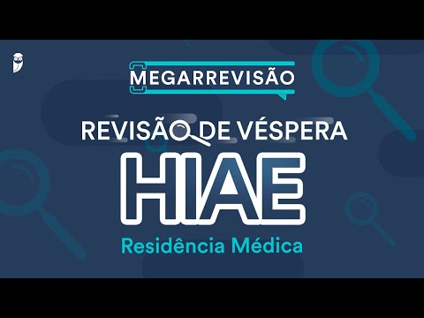 Revisão de Véspera HIAE Residência Médica