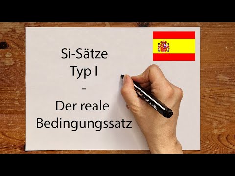 Spanisch: frases condicionales | Si Sätze Typ 1 - realer Bedingungssatz einfach erklärt | Grammatik