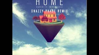 Kuren - Home ft. Ben Alessi (Snazzy Phade Remix)