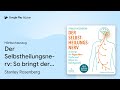 „Der Selbstheilungsnerv: So bringt der…“ von Stanley Rosenberg · Hörbuchauszug