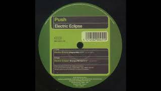 Push - Electric Eclipse (Original Mix) (2004)