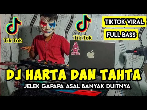 DJ HARTA DAN TAHTA JELEK GAPAPA ASAL BANYAK DUITNYA • VIRAL TIKTOK TERBARU 2021 FULL BASS
