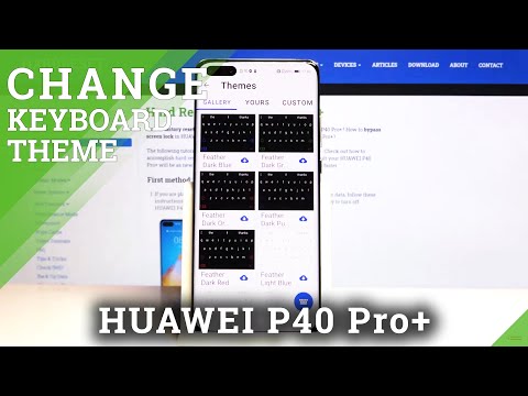 How to Change Keyboard Theme in Huawei P40 Pro+ – Find Keyboard Settings
