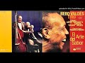 02.- Son De La Loma - Bebo Valdés Trio - El Arte Del Sabor - Jazz & Blues 02.- Son De La Loma - Bebo Valdés Trio - El Arte Del Sabor